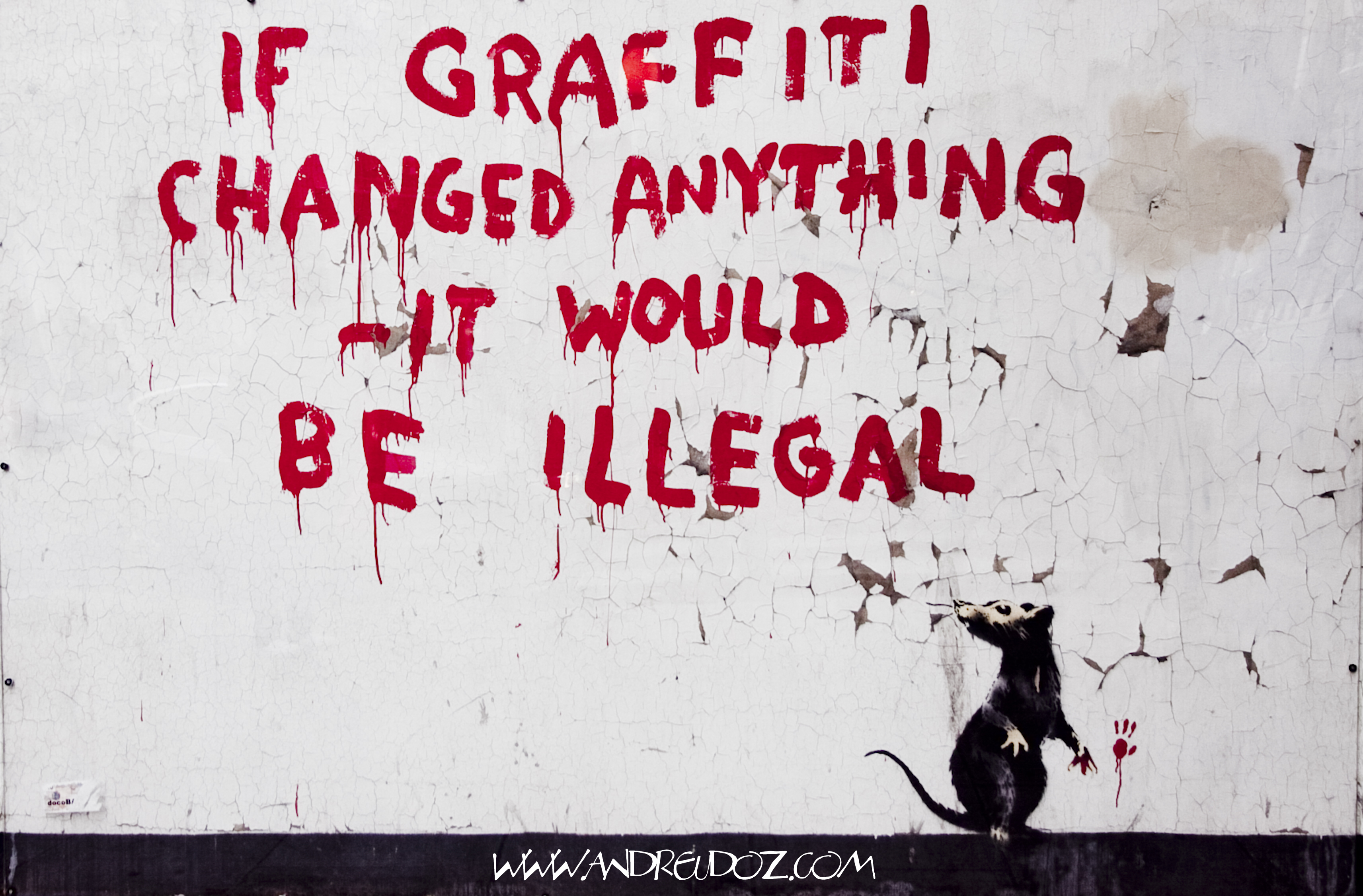 Ha a graffiti bármit is megváltoztatott volna, illegális lenne